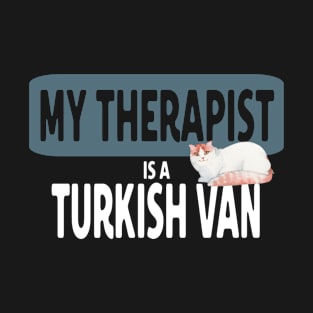 My therapist is a Turkish Van cat T-Shirt