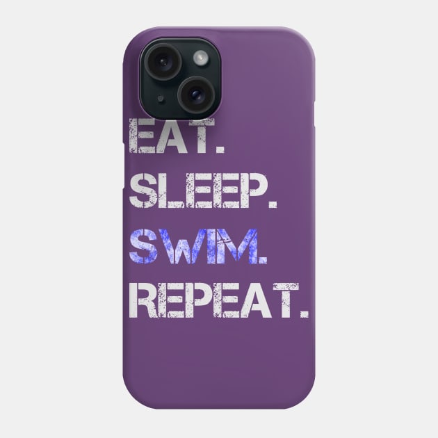 Eat Sleep Swim Repeat Phone Case by Ubold