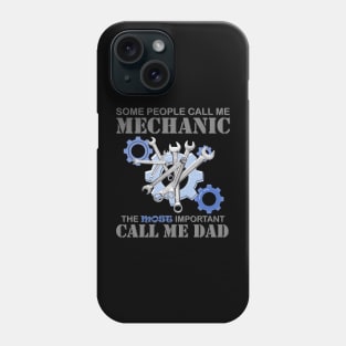 Some People Call Me Mechanic, The Most Important Call Me Dad, Mechanic, Mechanic Gift, Wrench Beer Bottle Opener, Diesel Mechanic, Gift For Mechanic, Phone Case