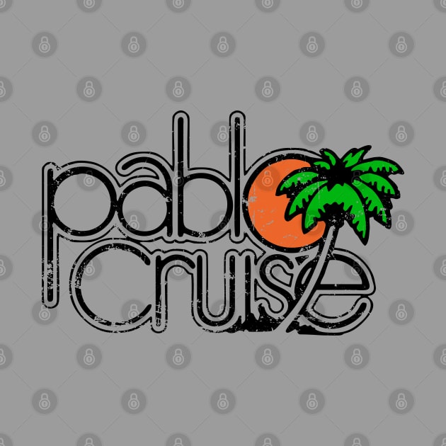 Pablo Cruise by The Lamante Quote