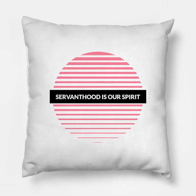 Servanthood is Our Spirit Pillow by EdifyEra