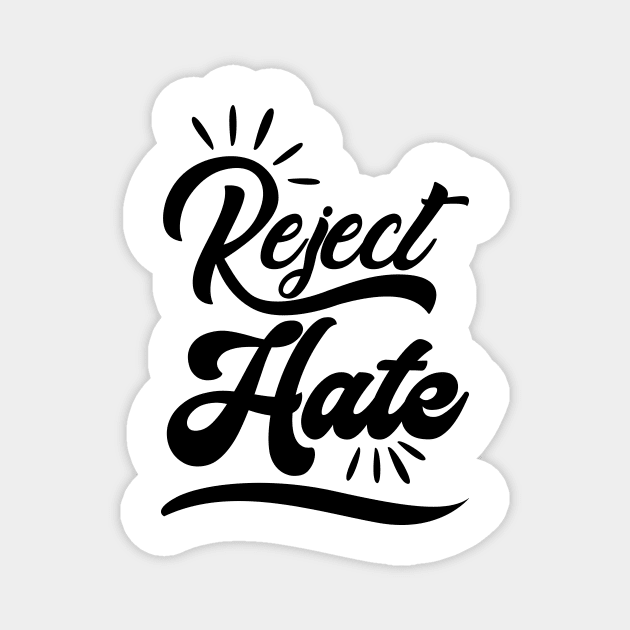 'Reject Hate' Social Inclusion Shirt Magnet by ourwackyhome