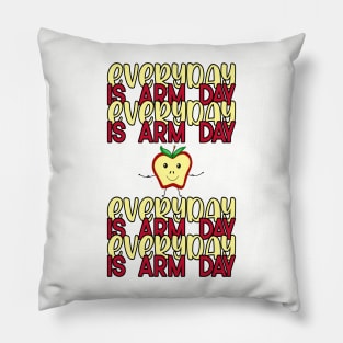 EVERDAY IS ARM DAY Pillow