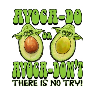 Avoca-Do or Avoca-DONT T-Shirt