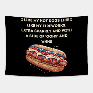 I like my hot dogs like I like my fireworks Tapestry