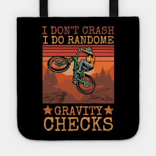 I Don't Crash I Do Random Gravity Checks Tote