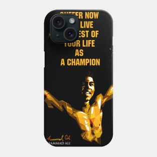 muhammad ali quote Phone Case