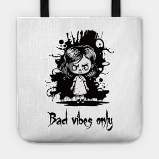 Bad Vibes Only Tote