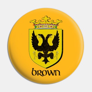 Brown Surname  / Faded Style Family Crest Coat Of Arms Design Pin