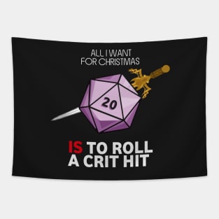 All I Want For Christmas Is To Roll A Crit Hit - Board Games TRPG Design - Dungeon Board Game Art Tapestry