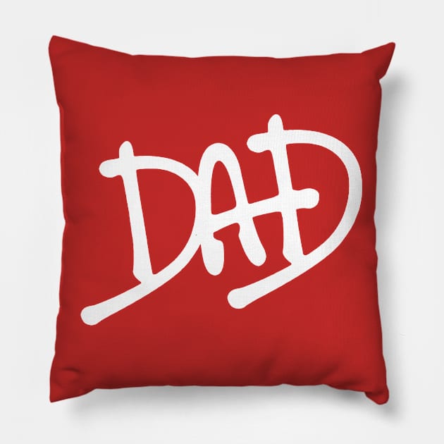 DAD - Dads Birthday / Fathers Day (White variant) Pillow by GoldenGear