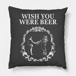 Wish you were beer Pillow