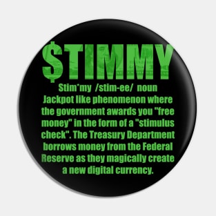 Stimulus Check - Yo! GIVE me that $TIMMY! Pin