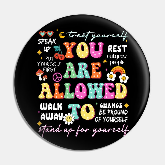You Are Allowed To, One Mental Health Breakdown, Mama, Stand Up For Myself Pin by artbyGreen