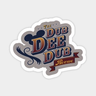 The Dub Dee Dub Revue (transparent) Logo Magnet