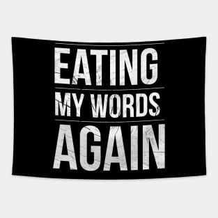 Eating My Words Again (text) Tapestry