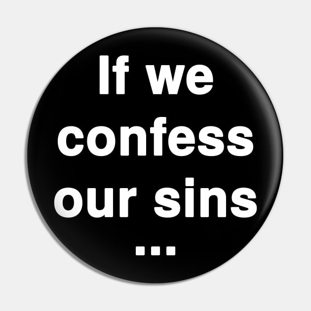 "If we confess our sins ..." Text Typography Pin by Holy Bible Verses