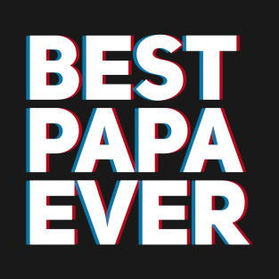 Best Papa Ever T-Shirt