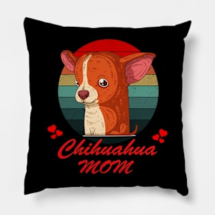 Chihuahua Mom, Chihuahua owner lovers Pillow