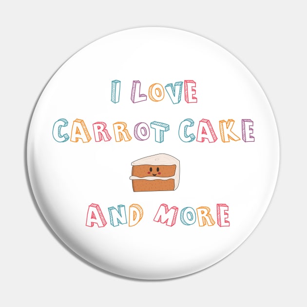 I love carrot cake Pin by hristartshop