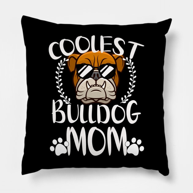 Glasses Coolest Bulldog Dog Mom Pillow by mlleradrian