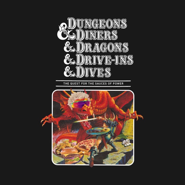 Dungeons & Diners & Dragons & Drive-ins & Dives by OnionPowder