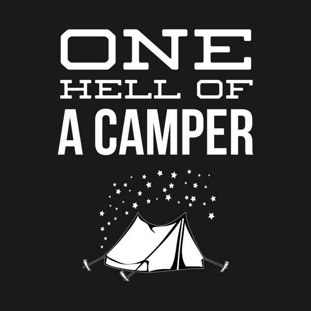 ONE HELL OF A CAMPER by PlexWears