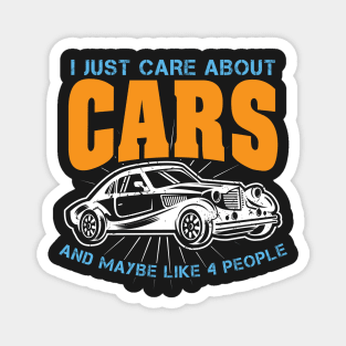 I Just Care About Cars Gift Magnet