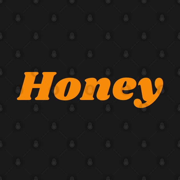 Honey by unexaminedlife