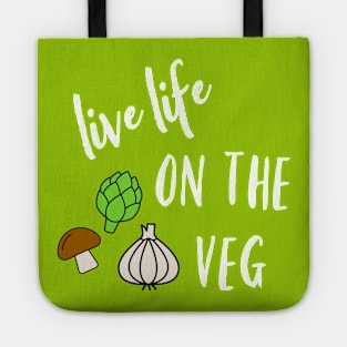 Live Life on the Veg Tote