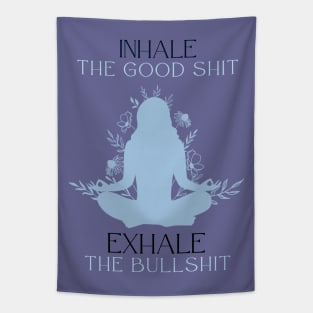 inhale the good Tapestry