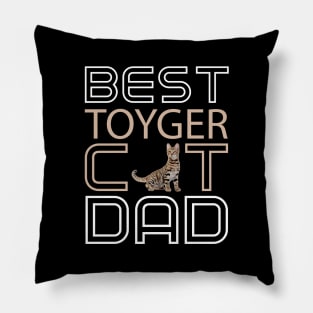 Best Toyger Cat Dad Pillow