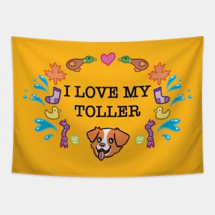 I Love My Toller Tapestry