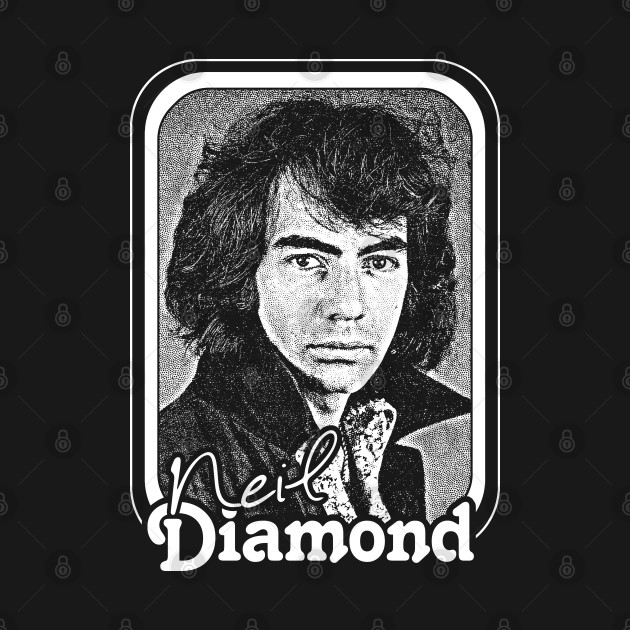 Neil Diamond // Retro 70s Fan Design - Neil Diamond - T-Shirt