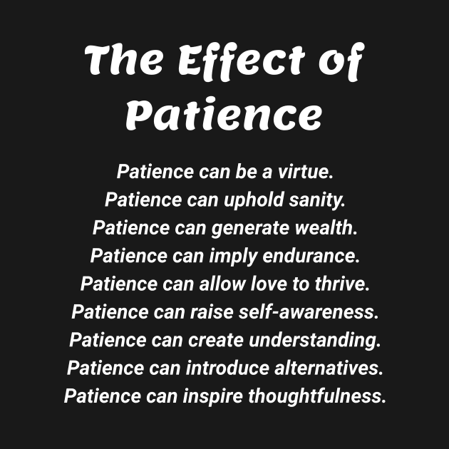 The Effect of Patience by Glenn’s Credible Designs