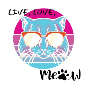 LIVE, LOVE, MEOW/ Catshirt for MOM T-Shirt