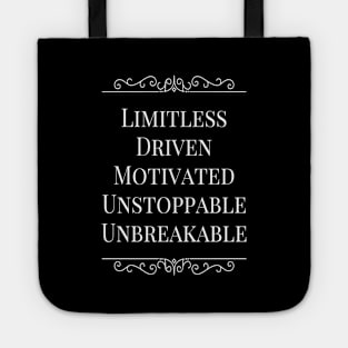 Limitless Driven Motivated Unstoppable Unbreakable Tote