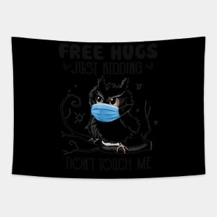 Free-hugs just kidding don't touch me shirt Tapestry