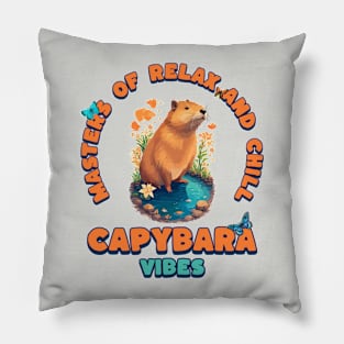 Capybara Vibes Masters Of Relax and Chill Pillow