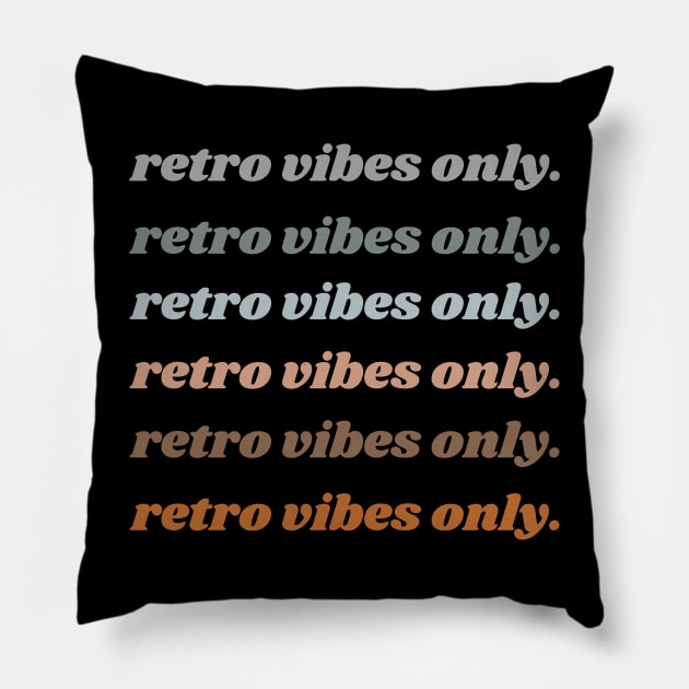 Reto Vibes Only Pillow by gloomynomad