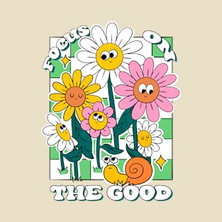 Focus on the Good T-Shirt