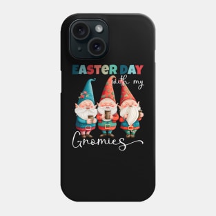 Easter Day With My Gnomies Funny Coffee & Gnome Lovers Floral Easter Phone Case