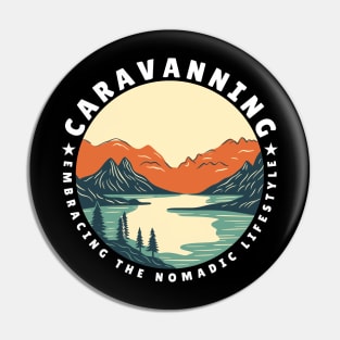 Caravanning: Embracing the nomadic lifestyle Caravanning and RV Pin