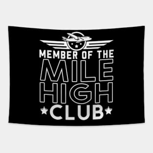 Member of the Mile High Club Tapestry