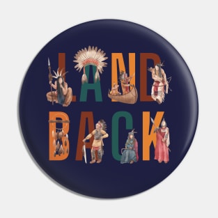 Landback - Native American Indians Campaign Pin