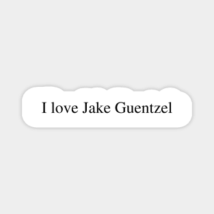 I love Jake Guentzel Magnet