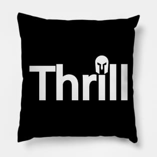 Thrill creative text design Pillow