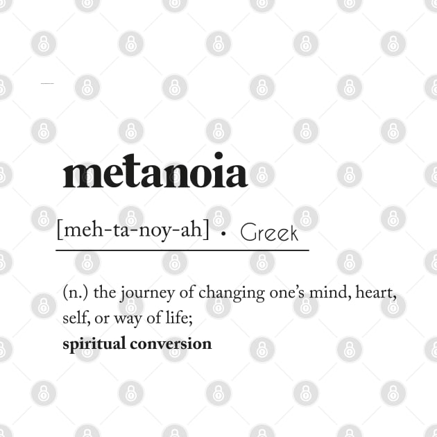 Metanoia Definition by jellytalk