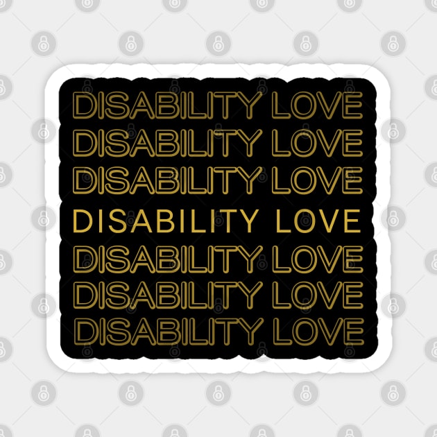 Disability love ver. 5 Magnet by MayaReader