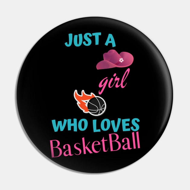 just a girl loves basketball Pin by ZAGGYSHIRT